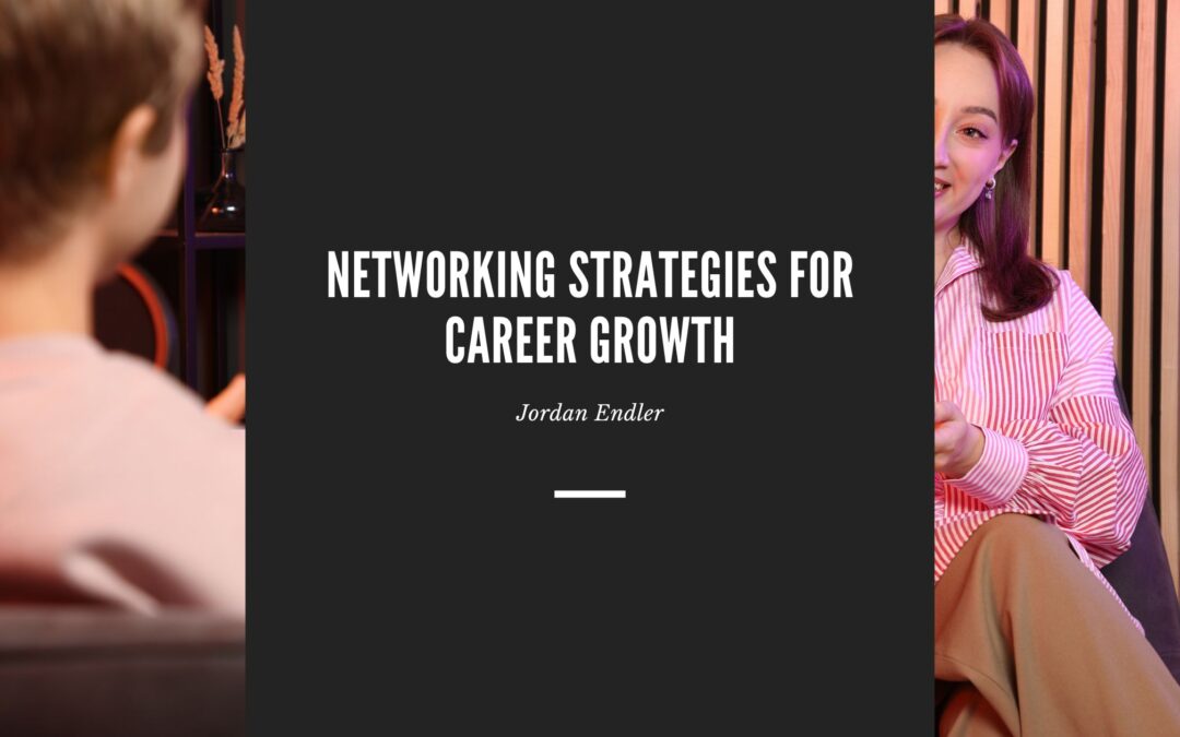 Networking Strategies for Career Growth